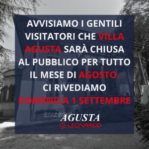 Villa Agusta chiusura estiva 2024